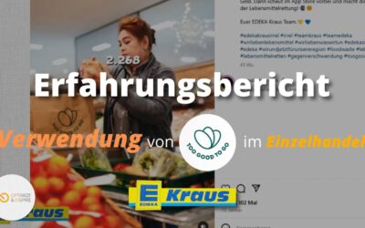 „Too Good To Go“ im Einsatz bei EDEKA Kraus – Ein Blick hinter die Kulissen