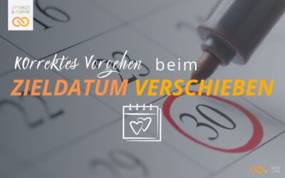 Wann du ein Zieldatum verschieben solltest: