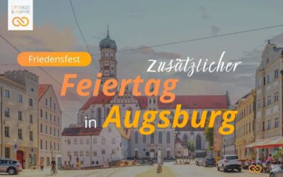 Friedensfest – 1 zusätzlichen Feiertag als Arbeitgeber in Augsburg