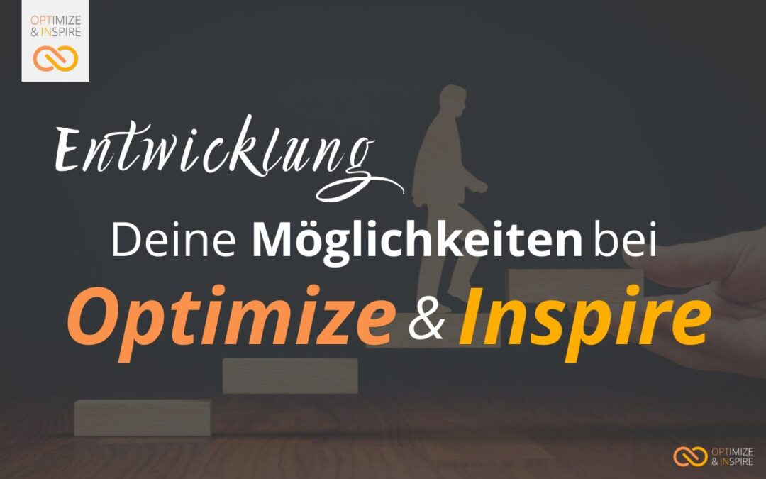 Deine Entwicklung im Fokus: 3 Weiterbildungsvarianten bei OPTIMIZE & INSPIRE