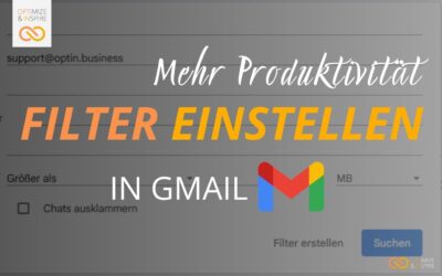 Produktivitätsvorteil: Filter einstellen in Gmail