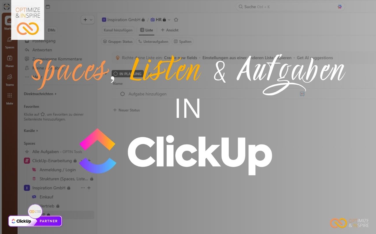 Spaces, Listen & Aufgaben in ClickUp – Strukturen für Dich und dein Unternehmen